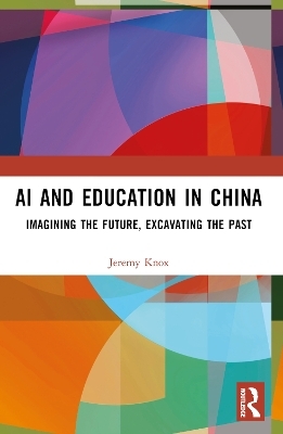 AI and Education in China - Jeremy Knox