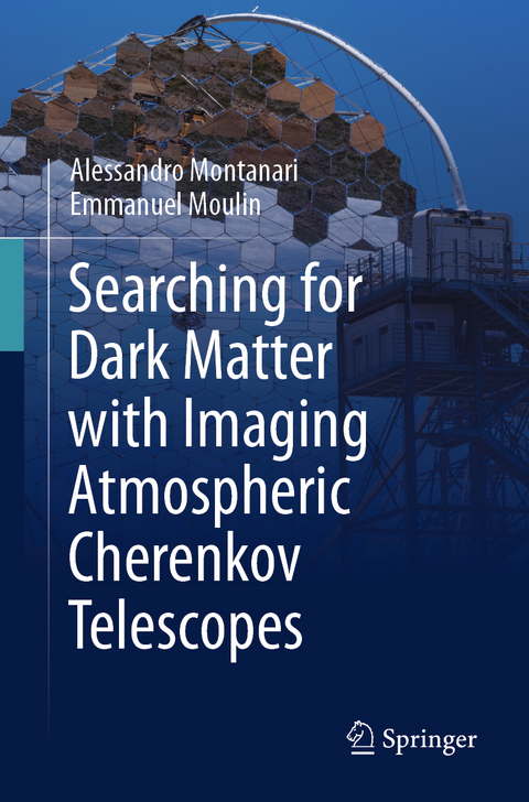 Searching for Dark Matter with Imaging Atmospheric Cherenkov Telescopes - Alessandro Montanari, Emmanuel Moulin