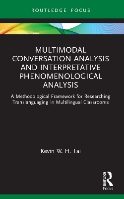 Multimodal Conversation Analysis and Interpretative Phenomenological Analysis - Kevin W. H. Tai