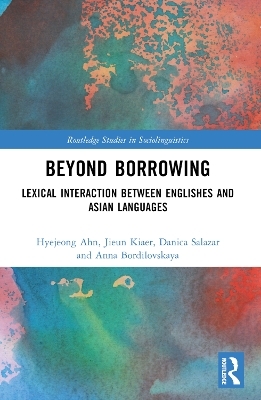 Beyond Borrowing - Hyejeong Ahn, Jieun Kiaer, Danica Salazar, Anna Bordilovskaya