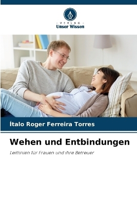 Wehen und Entbindungen - �talo Roger Ferreira Torres