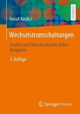 Wechselstromschaltungen - Ismail Kasikci