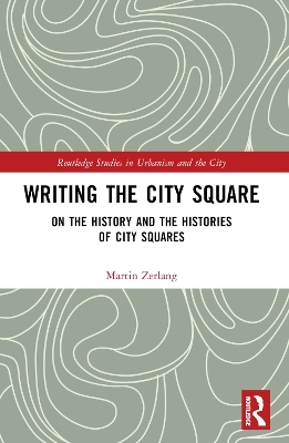 Writing the City Square - Martin Zerlang