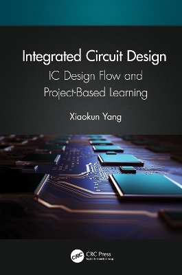 Integrated Circuit Design - Xiaokun Yang