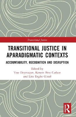 Transitional Justice in Aparadigmatic Contexts - 