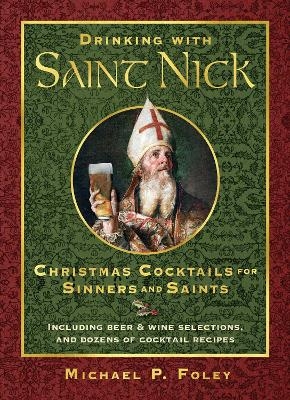 Drinking with Saint Nick - Michael P. Foley