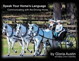 Speak Your Horse's Language: - Gloria Austin, Mary  Chris Foxworthy