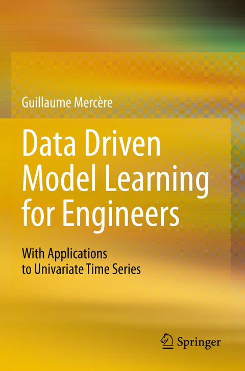 Data Driven Model Learning for Engineers - Guillaume Mercère