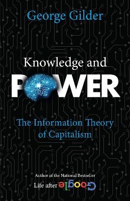 Knowledge and Power - George Gilder