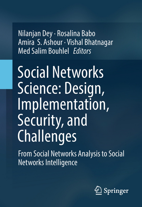 Social Networks Science: Design, Implementation, Security, and Challenges - 