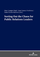 Sorting Out the Chaos for Public Relations Leaders - 