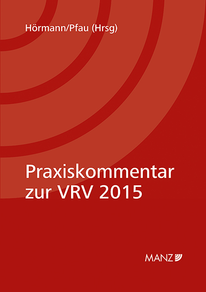 Praxiskommentar zur Voranschlags- und Rechnungsabschlussverordnung VRV 2015 - 