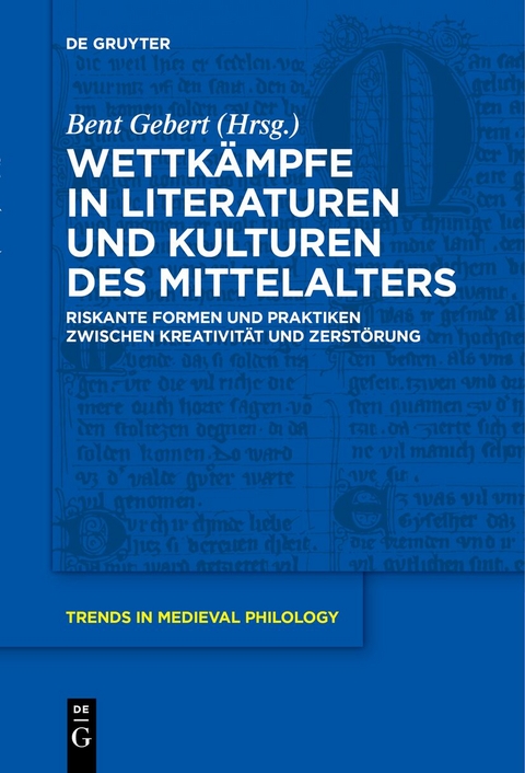 Wettkämpfe in Literaturen und Kulturen des Mittelalters - 