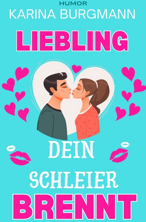 Liebling, Dein Schleier brennt - Karina Burgmann