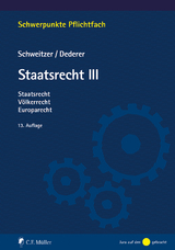 Staatsrecht III - Michael Schweitzer, Hans-Georg Dederer