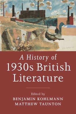 A History of 1930s British Literature - 