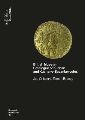 Kushan Coins - Joe Cribb, Robert Bracey