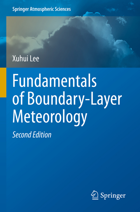 Fundamentals of Boundary-Layer Meteorology - Xuhui Lee