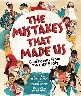 The Mistakes That Made Us - Irene Latham, Charles Waters