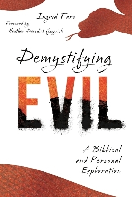 Demystifying Evil - Ingrid Faro