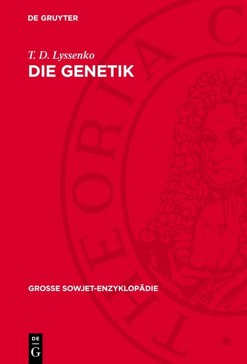 Die Genetik - T. D. Lyssenko