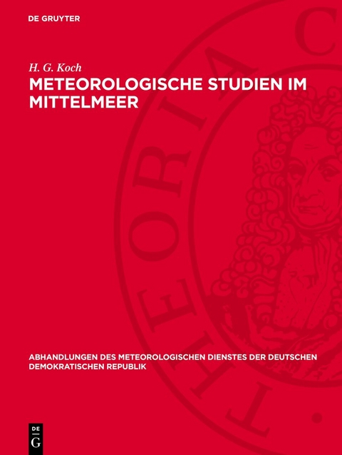 Meteorologische Studien im Mittelmeer - H. G. Koch