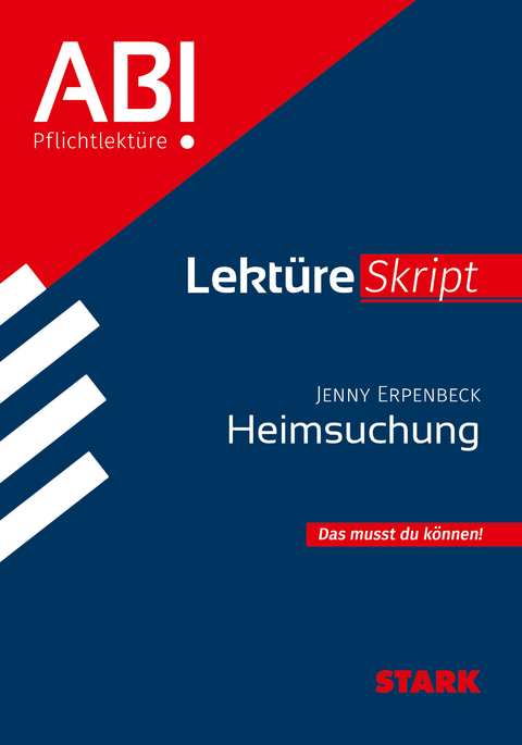 STARK LektüreSkript - Jenny Erpenbeck: Heimsuchung - Angela Horwitz