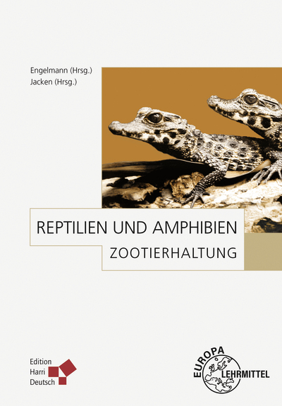 Zootierhaltung: Reptilien und Amphibien - Klaus Eulenberger, Andreas Bernhard, Wolf-Rüdiger Große, Andreas S. Hennig, Hans-Georg Horn, Andreas Kirschner, Johannes Köhler, Jürgen Lange, Christian Langner, Hubert Lücker, Fabian Schmidt, Harro Strehlow, Philipp Wagner