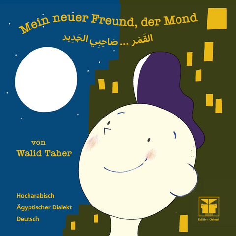 Mein neuer Freund, der Mond - Walid Taher