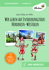 Wir gehen auf Entdeckungstour: Nordrhein-Westfalen - Julia Kulbarsch-Wilke