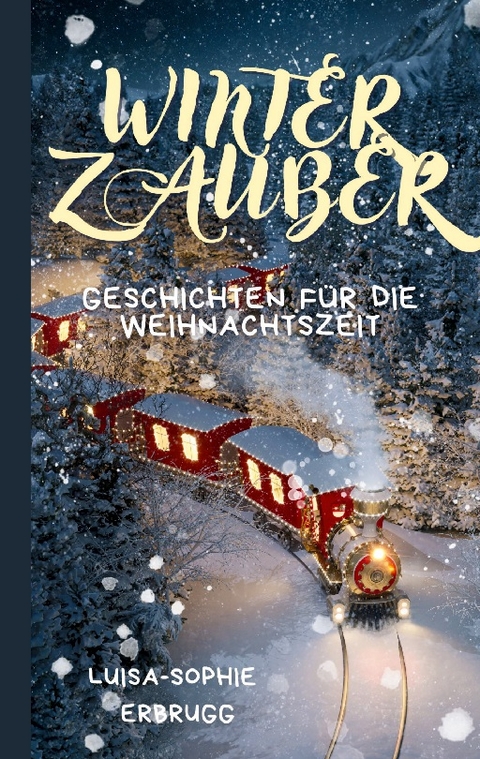 Winterzauber - Luisa-Sophie Erbrugg