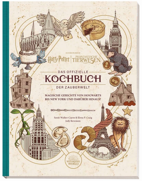 Das offizielle Kochbuch der Zauberwelt - Sarah Walker-Caron, Elena P. Craig, Jody Revenson