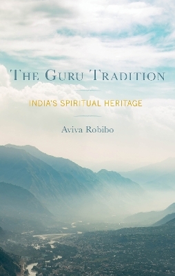 The Guru Tradition - Aviva Robibo