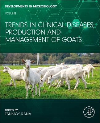 Trends in Clinical Diseases, Production and Management of Goats - 