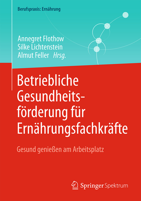 Betriebliche Gesundheitsförderung für Ernährungsfachkräfte - 