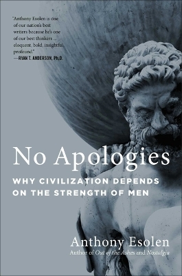 No Apologies - Anthony Esolen