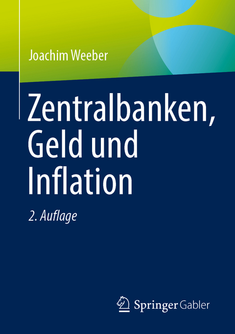 Zentralbanken, Geld und Inflation - Joachim Weeber