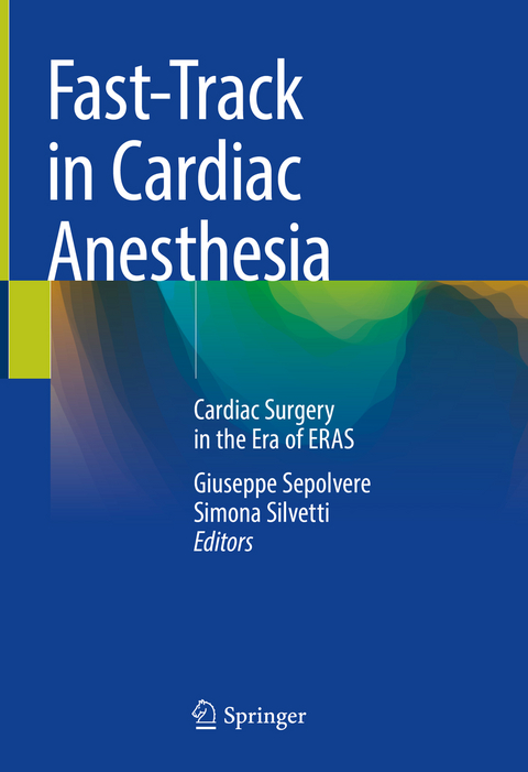 Fast-Track in Cardiac Anesthesia - 