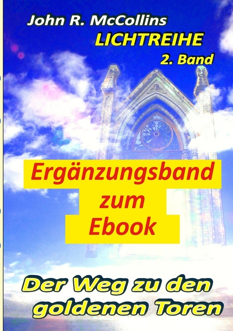 Der Weg zu den goldenen Toren - Ergänzungsband zum E-Book - John R. McCollins