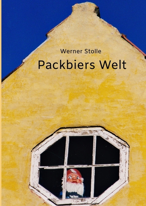 Packbiers Welt - Werner Stolle