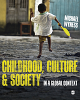 Childhood, Culture and Society -  Michael Wyness