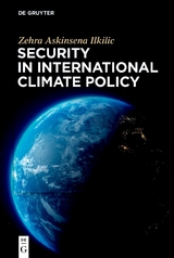 Security in International Climate Policy - Zehra Askinsena Ilkilic