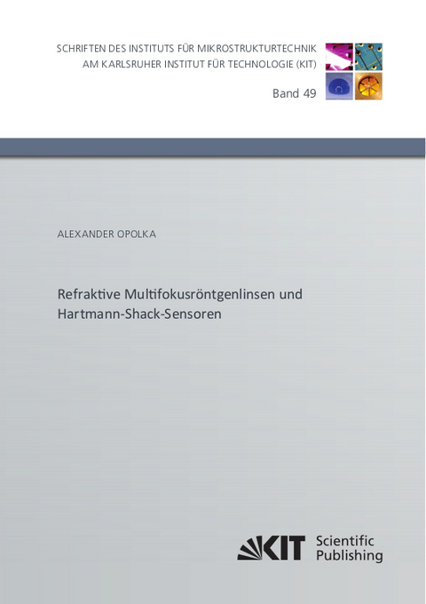 Refraktive Multifokusröntgenlinsen und Hartmann-Shack-Sensoren - Alexander Opolka