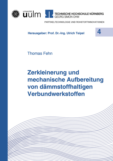 Zerkleinerung und mechanische Aufbereitung von dämmstoffhaltigen Verbundwerkstoffen - Thomas Fehn