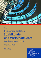 Sozialkunde und Wirtschaftslehre Lernbausteine 1,2,3 - Graupner, Peter; Sauer-Beus, Michael