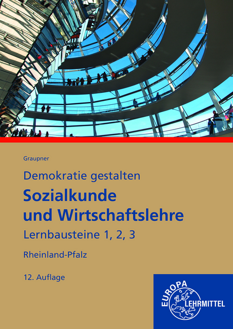 Sozialkunde und Wirtschaftslehre Lernbausteine 1,2,3 - Peter Graupner, Michael Sauer-Beus