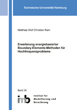 Erweiterung energiebasierter Boundary-Elemente-Methoden für Hochfrequenzprobleme - Matthias Wolf Christian Ram