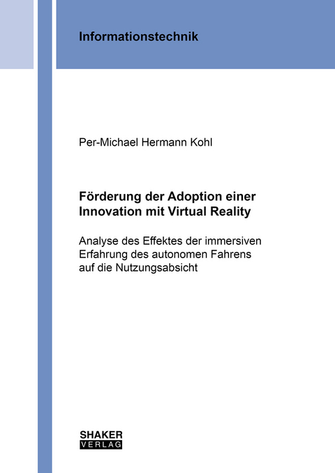 Förderung der Adoption einer Innovation mit Virtual Reality - Per-Michael Hermann Kohl