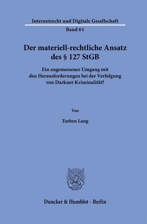 Der materiell-rechtliche Ansatz des § 127 StGB - Torben Lang