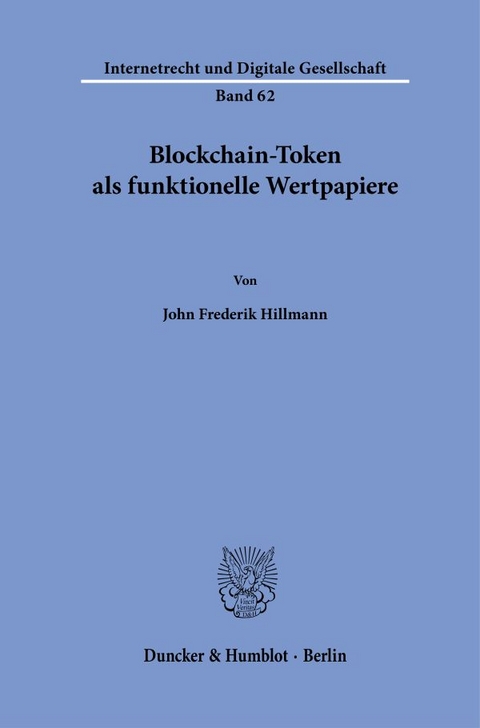 Blockchain-Token als funktionelle Wertpapiere - John Frederik Hillmann